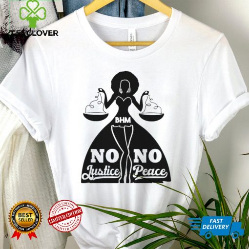 No Justice No Peace Black Queens Black History Shirt tee