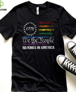 No Kings In America We The People Political Flag Men Women T Shirt