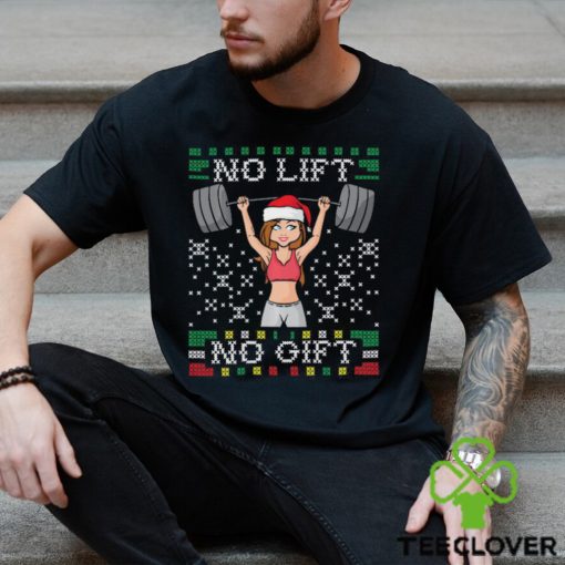 No Lift No Gif Gym Miss Santa Claus Christmas Shirt