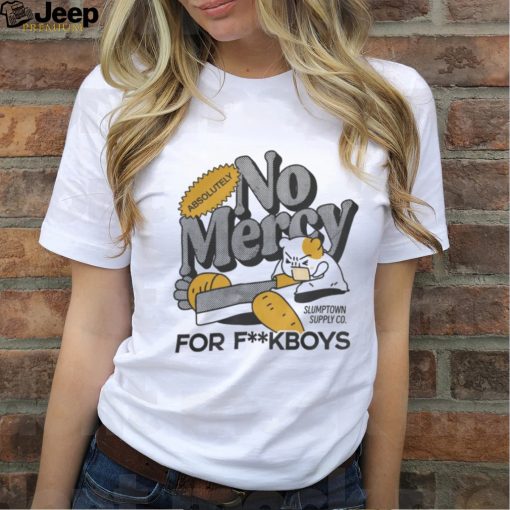 No Mercy For Fuckboys Sweathoodie, sweater, longsleeve, shirt v-neck, t-shirt