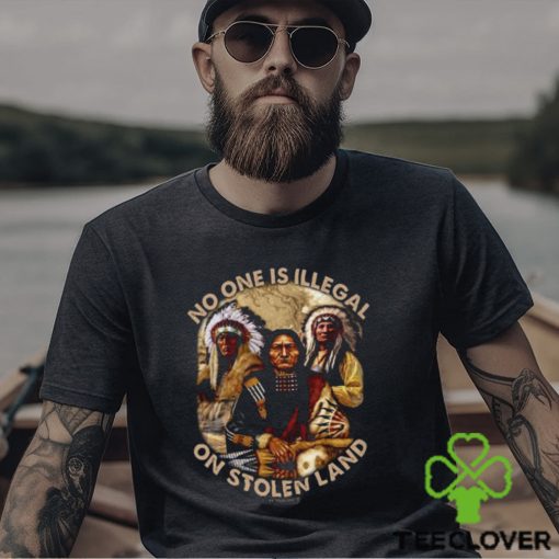 No One Is Illegal On Stolen Land Native American Shirt