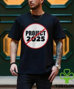 No Project 2025 Anti Trump Stop Project For President Of USA Unisex T Shirt