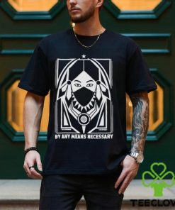 No Retreat By Any Means Necessary t shirt