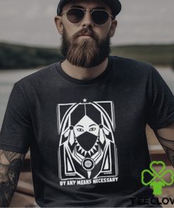 No Retreat By Any Means Necessary t shirt