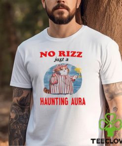 No Rizz Just A Haunting Aura Shirt