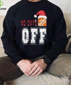 No days Santa The home depot off T shirt