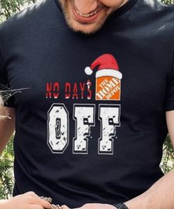 No days Santa The home depot off T shirt