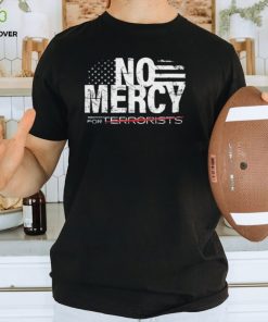 No mercy for terrorists American flag vintage T hoodie, sweater, longsleeve, shirt v-neck, t-shirt