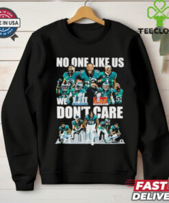 No one like us we don’t care Philadelphia Eagles players shirt