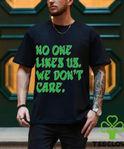 No one likes us retro hoodie, sweater, longsleeve, shirt v-neck, t-shirt