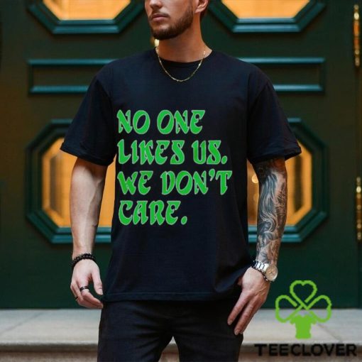 No one likes us retro hoodie, sweater, longsleeve, shirt v-neck, t-shirt