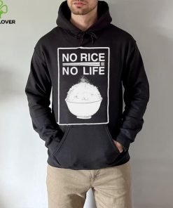 No rice no life art hoodie, sweater, longsleeve, shirt v-neck, t-shirt