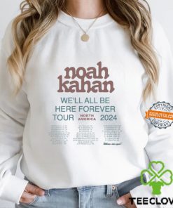 Noah Kahan 2024 We'll All Be Here Forever Tour List Shirt