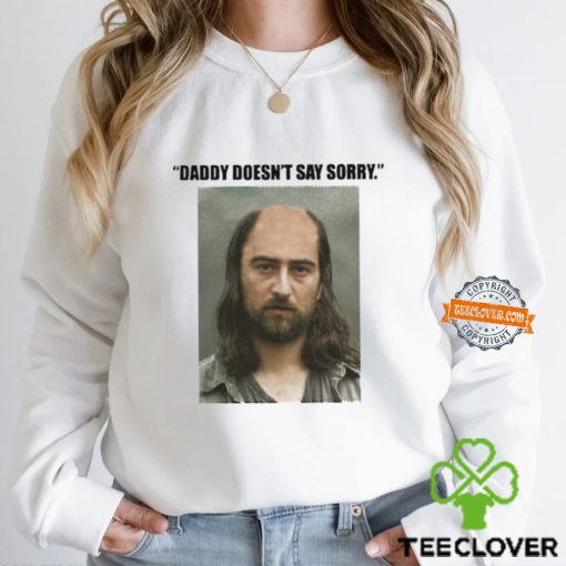 Noah Kahan Daddy doesn’t say sorry parody hoodie, sweater, longsleeve, shirt v-neck, t-shirt