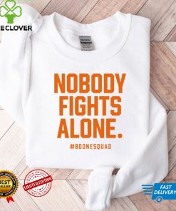 Nobody Fights Alone Boonesquad Shirt tee