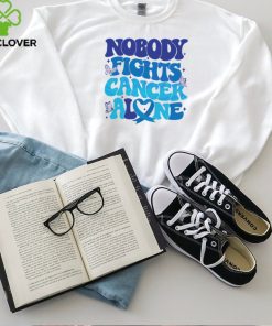 Nobody Fights Cancer Alone Colon Cancer Awareness hoodie, sweater, longsleeve, shirt v-neck, t-shirt