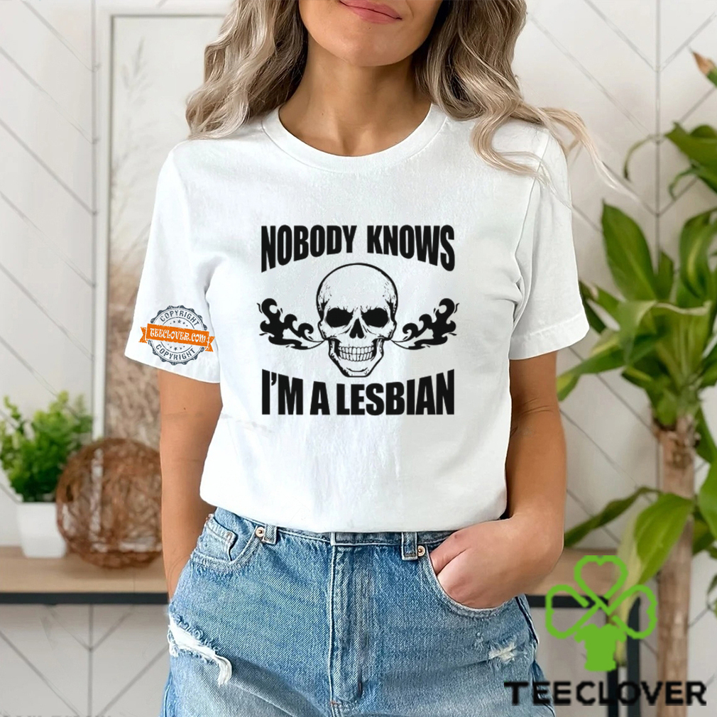 Nobody Knows I’m A Lesbian Shirt Nobody Knows I’m A Lesbian Shirt