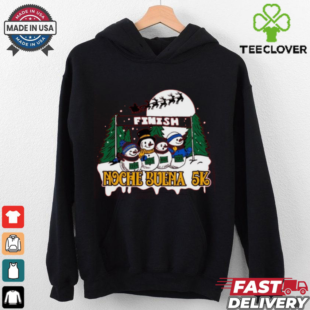 Noche Buena 5K Holiday Fun Run Shirt Noche Buena 5K Holiday Fun Run Shirt