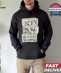 Nofx Final Tour Montreal Qc Aug 24 25 2024 Parc Olympique T shirt