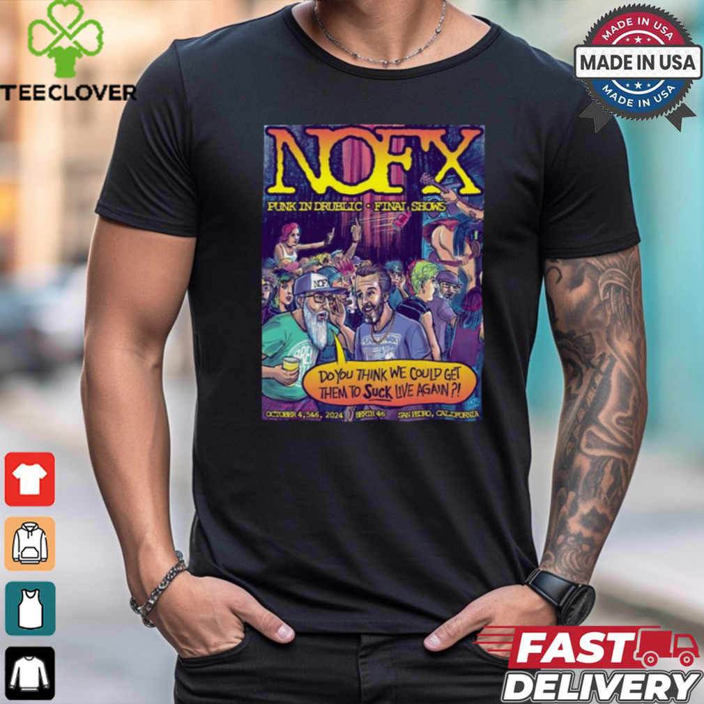 Nofx San Pedro, CA, US Nofx Oct 4 6 2024 Event Poster Shirt Nofx San Pedro, CA, US Nofx Oct 4 6 2024 Event Poster Shirt
