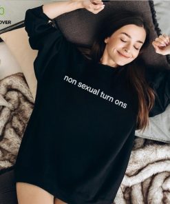 Non Sexual Turn Ons Classic Shirt