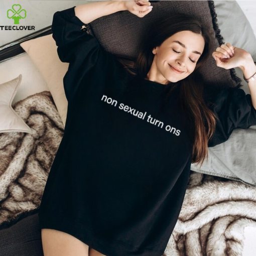 Non Sexual Turn Ons Classic Shirt