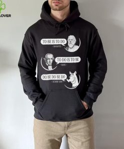 Non aesthetic things to be is to do socrates to do is to be kant do be do be do scooby doo shirt
