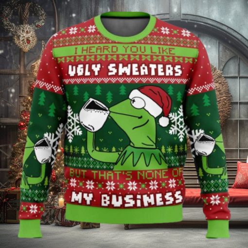 None Of My Business Kermit the Frog Ugly Christmas Sweater