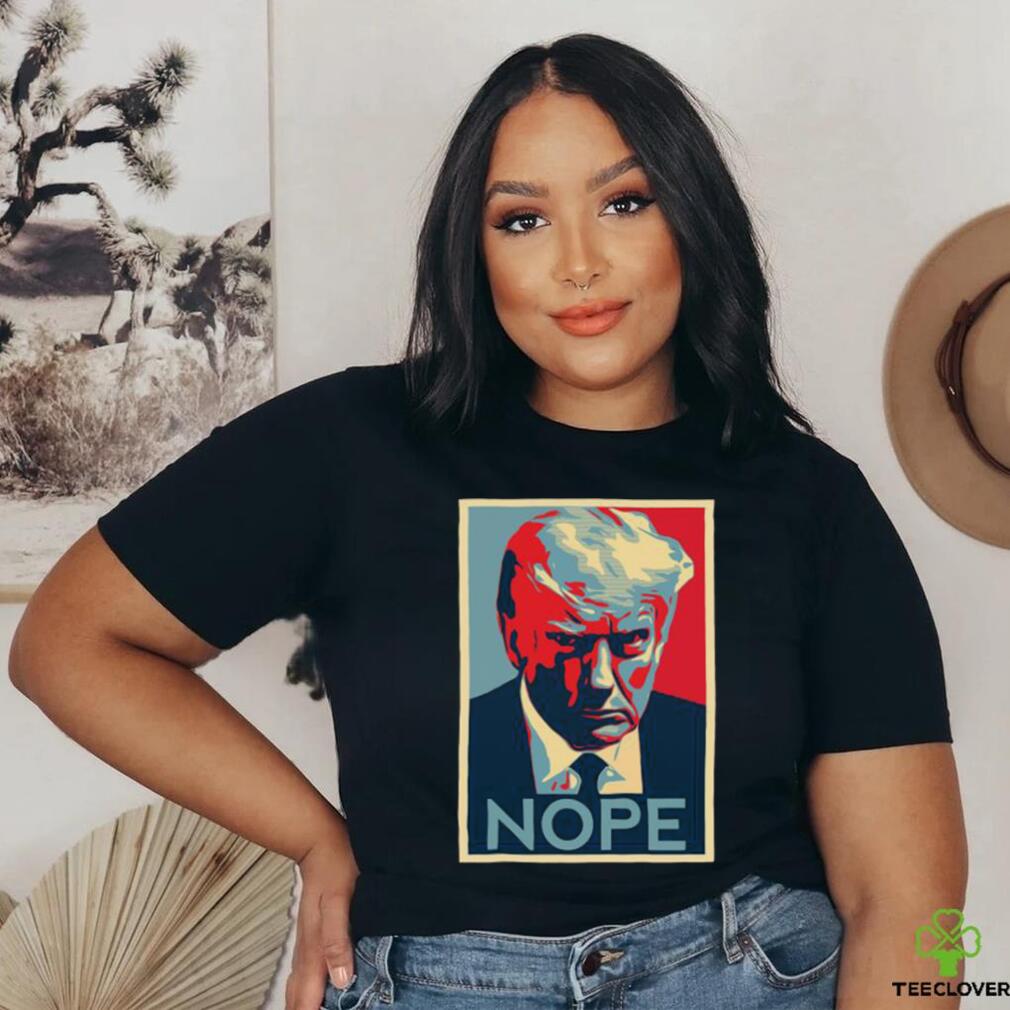 Nope Donald Trump Mugshot Shirt Nope Donald Trump Mugshot Shirt