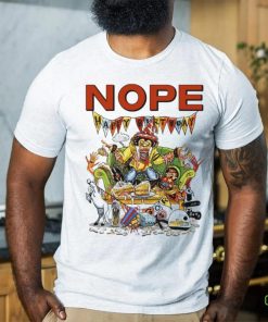 Nope Gordy’s Home Unisex T Shirt