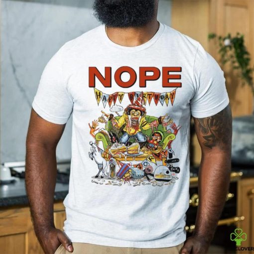 Nope Gordy’s Home Unisex T Shirt