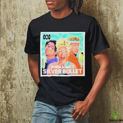 Nordacious Hobba And Hing’s Silver Bullet Shirt
