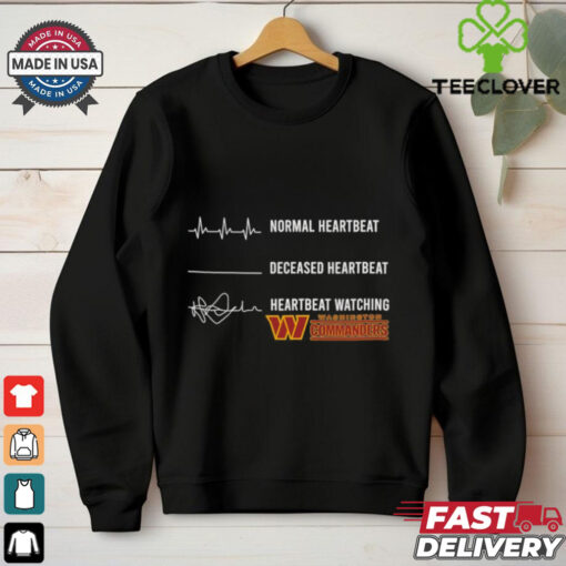 Normal heartbeat deceased heartbeat heartbeat watching Washington Commanders shirt