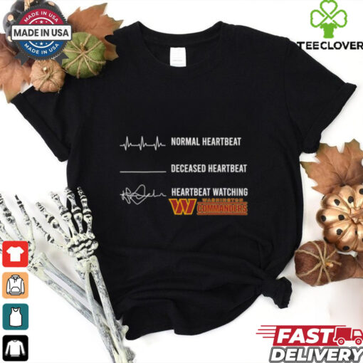 Normal heartbeat deceased heartbeat heartbeat watching Washington Commanders shirt