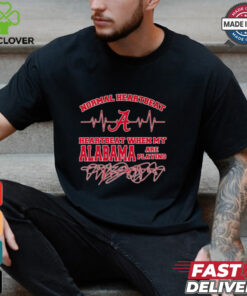 Normal heartbeat heartbeat when my Alabama are playing shirt