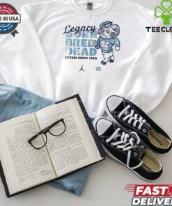 North Carolina Tar Heels Legacy Born Bred Dead Shirt