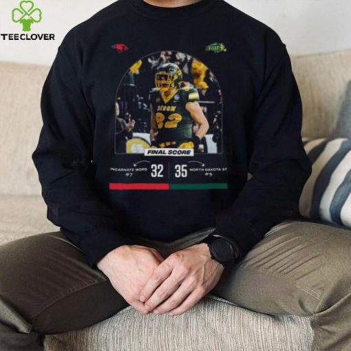 North Dakota State 35 32 Incarnate Word football 2022 Final score hoodie, sweater, longsleeve, shirt v-neck, t-shirt