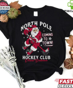 North Pole Coming To Town Hockey Club Shirt