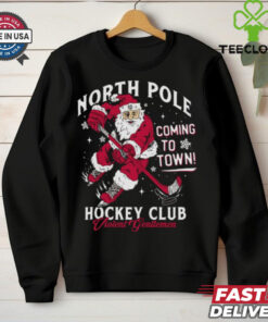 North Pole Coming To Town Hockey Club Shirt