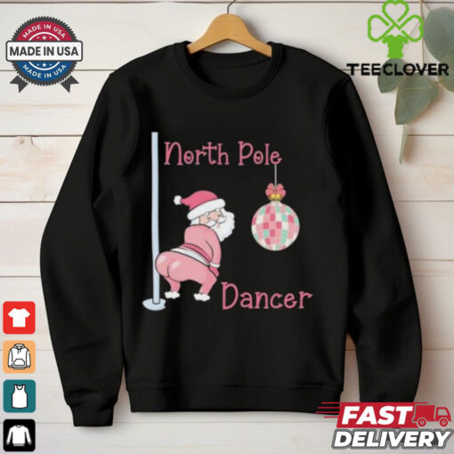 North Pole Dancer Christmas shirt