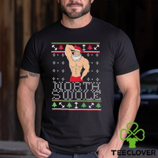 North Swole Ugly Christmas Sexy Santa Meme Shirt