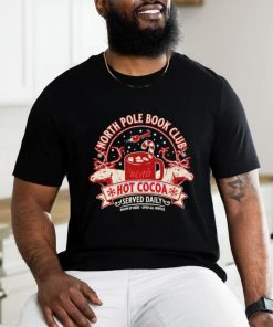 North pole book club read hot cocoa served daily classic shirt