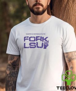 Northwestern State University Fork Lsu Shirt