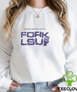Northwestern State University Fork Lsu shirt