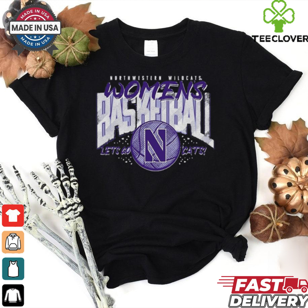 Northwestern Women’s Basketball Let’s Go Cats Shirt Northwestern Women’s Basketball Let’s Go Cats Shirt