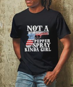 Not A Pepper Spray Kinda Girl Shirt