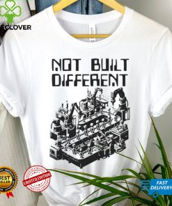 Not Built Different hoodie, sweater, longsleeve, shirt v-neck, t-shirt