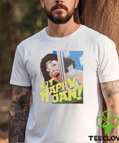 Not Happy Jan shirt