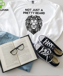 Not Just A Pretty Beard Lion Face Logo T Shirt