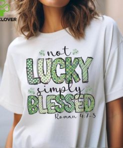 Not Lucky Simply Blessed Roman shirt 2 Not Lucky Simply Blessed Roman shirt